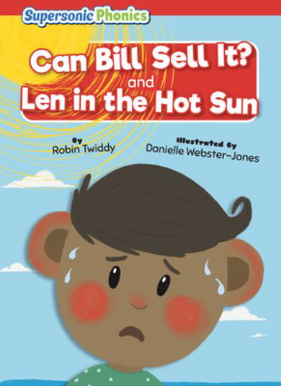 Cover for Robin Twiddy · Can Bill Sell It? and Len in the Hot Sun (Book) (2023)