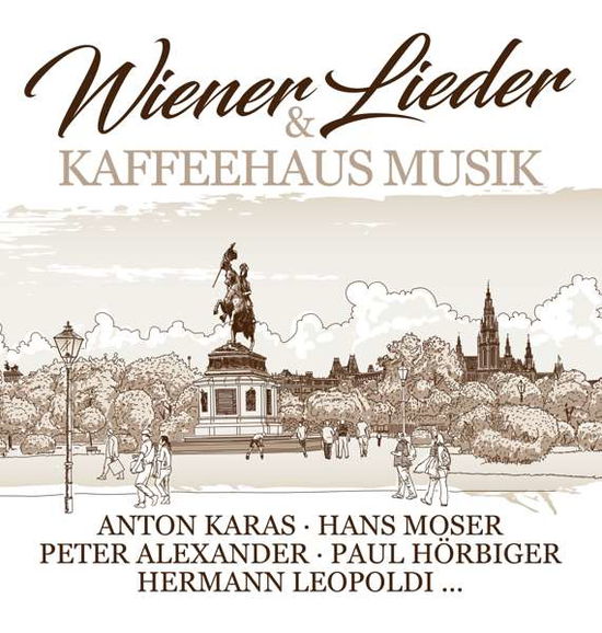 Wiener Lieder & Kaffee Music / Various - Wiener Lieder & Kaffee Music / Various - Musikk - ZYX - 0090204691432 - 30. juni 2017