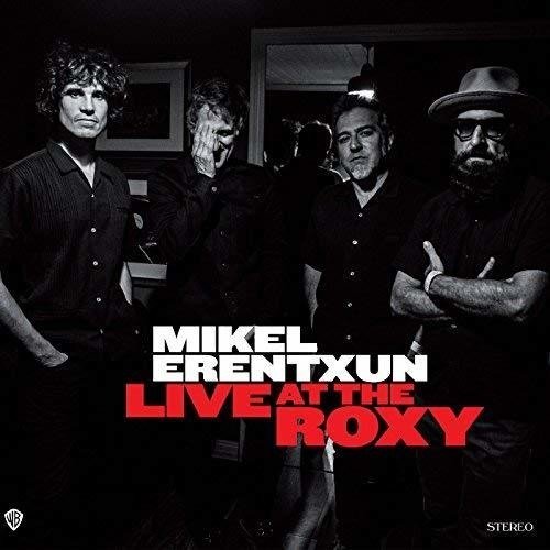 Cover for Mikel Erentxun · Live At The Roxy (CD) (2018)