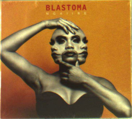Ngaiire · Blastoma (CD) (2016)