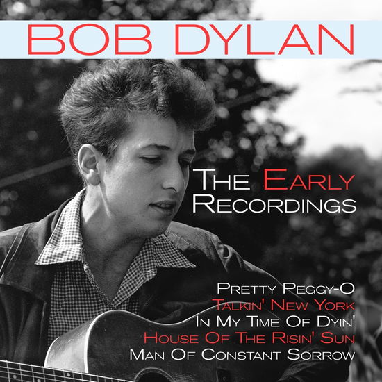 The Early Recordings - Bob Dylan - Muzyka - ZYX - 0194111031432 - 7 czerwca 2024