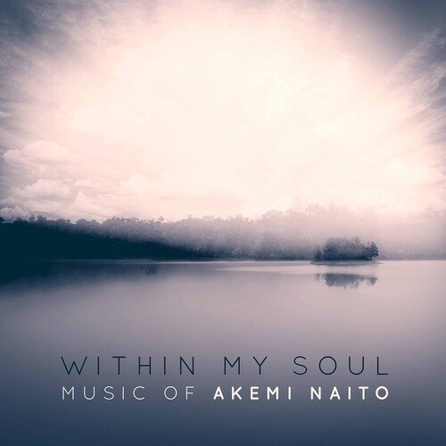 Cover for Naito / Bowers / Megill · Within My Soul (CD) (2019)