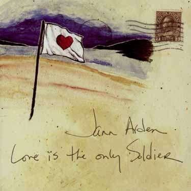 Cover for Jann Arden · Love Is The Only Soldier (SCD) (2003)