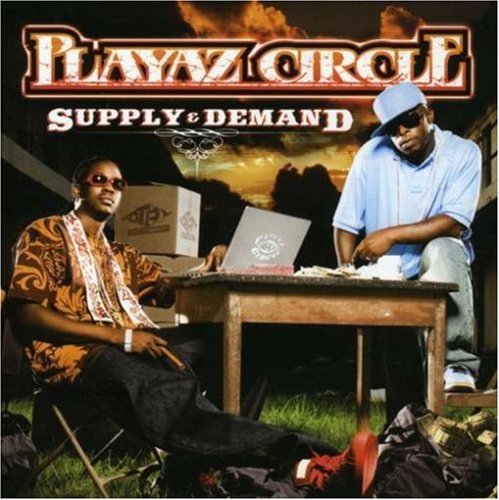Cover for Playaz Circle · Playaz Circle-suplly &amp; Demand (CD) [Clean edition] (2007)