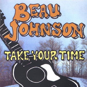 Cover for Beau Johnson · Take Your Time (CD) (2005)