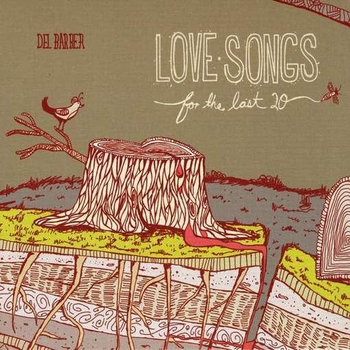 Cover for Del Barber · Love Songs for the Last 20 (CD) (2014)