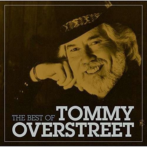The Best Of - Tommy Overstreet - Musik - HUX RECORDS - 0682970001432 - 16. februar 2015