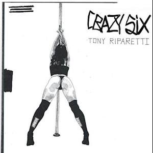 Cover for Tony Riparetti · Crazy Six / O.s.t. (LP) (2021)