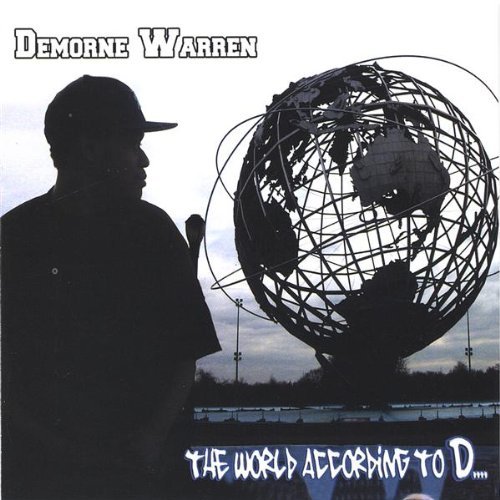 World According to D - Demorne Warren - Musikk - Do For Self Entertainment - 0689076133432 - 24. januar 2006