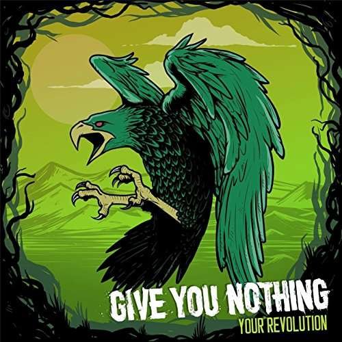 Cover for Give You Nothing · Your Revolution (CD) (2016)