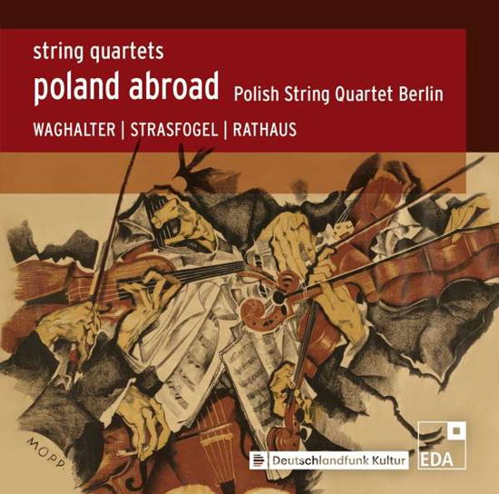Poland Abroad Vol.7: String Quartets 2 - Polish String Quartet Berlin - Musik - EDA - 0840387100432 - 28 juni 2019