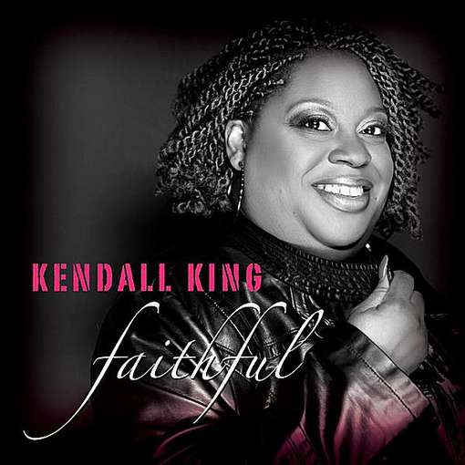 Cover for Kendall King · Faithful (CD) (2011)