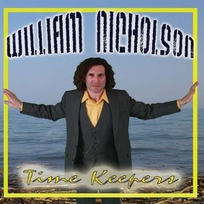 Cover for William Nicholson · Time Keepers (CD) (2011)