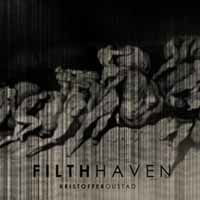 Cover for Kristoffer Oustad · Filth Haven (CD) [Digipak] (2016)