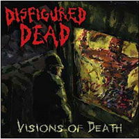 Cover for Disfigured Dead · Visions of Death (CD) (2010)