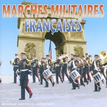 Marches Militaires Francaises - Various Artists - Musik - DE BERCY - 3341348410432 - 12 februari 2009