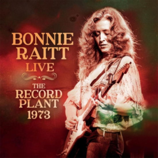 Cover for Bonnie Raitt · Live - The Record Plant 1973 (CD) (2024)