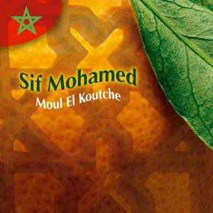 Cover for Mohamed Sif · Moul El Koutche (CD) (2020)