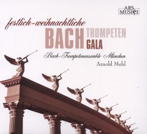 Trompetenensemble Munchen-Arnold Mehl - Bach - Musik - Ars Musici - 4011222322432 - 28. februar 2010