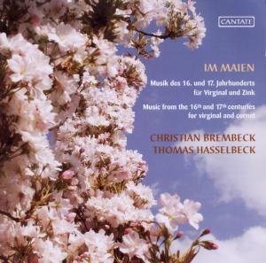 In Maien: Music of 16 & 17 Century for Virginal - Brembeck,christian / Hasselbeck,thomas - Musiikki - CTE - 4012476580432 - tiistai 27. heinäkuuta 2010