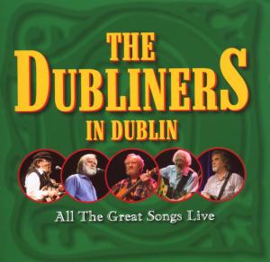 In Dublin-great Songs Liv - Dubliners - Muziek - PINOR - 4013334050432 - 26 oktober 2007