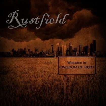 Kingdom of Rust - Rustfield - Musik - MASSACRE - 4028466108432 - 9. december 2013
