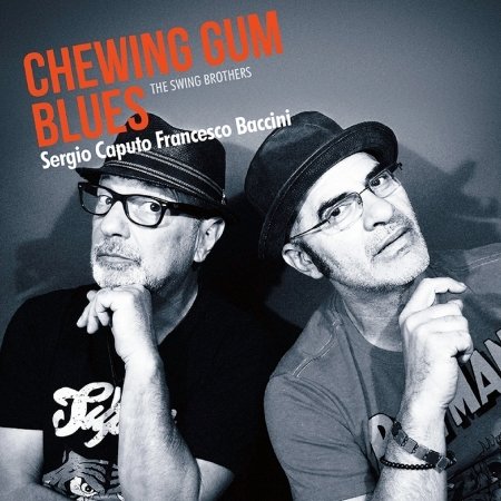 Cover for Caputo &amp; Baccini · Chewing Gum Blues (CD) (2017)