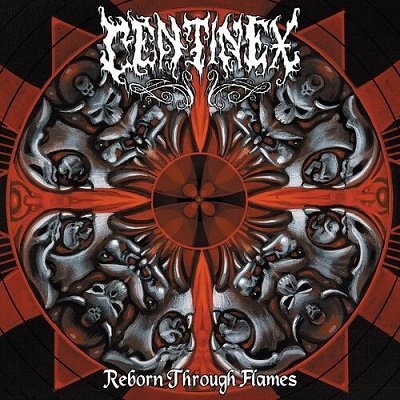 Cover for Centinex · Reborn Through Flames (CD) (2022)