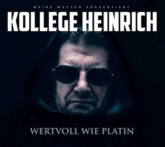 Cover for Kollege Heinrich · Wertvoll Wie Platin (CD) (2020)