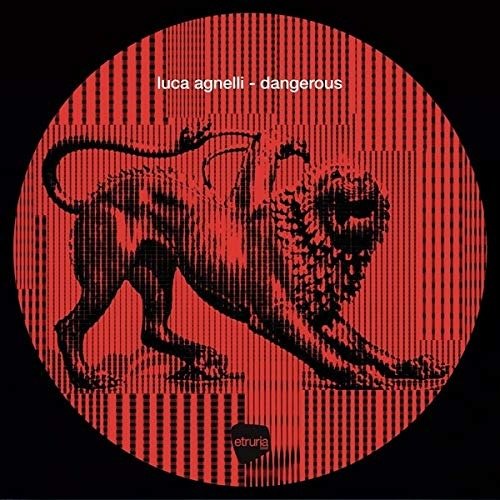 Dangerous - Luca Agnelli - Music - ETRURIA BEAT - 4251648416432 - January 31, 2020