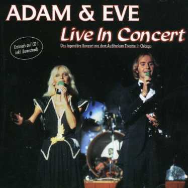 Cover for Adam &amp; Eve · Live in Concert (CD) (2005)