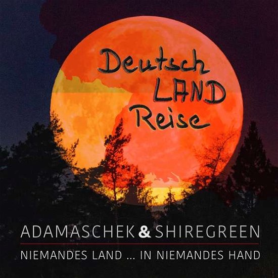 Cover for Shiregreen &amp; Adamaschek · Deutsch Land Reise (CD) (2020)