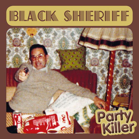 Cover for Black Sheriff · Party Killer (CD) (2015)