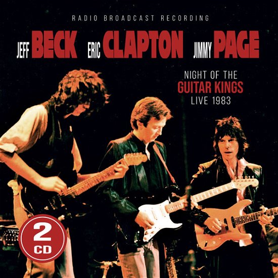 Night Of The Guitar Kings 1983 - Beck, Clapton, Page - Musiikki - Laser Media - 4262428980432 - perjantai 6. lokakuuta 2023