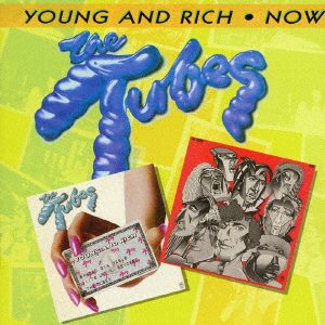 Young and Rich / Now - The Tubes - Musik - SOLID, REAL GONE MUSIC - 4526180391432 - 20. Juli 2016