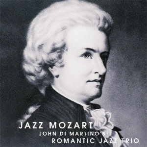 Cover for John Di Martino Romantic J · Jazz Mozart (CD) [Japan Import edition] (2010)