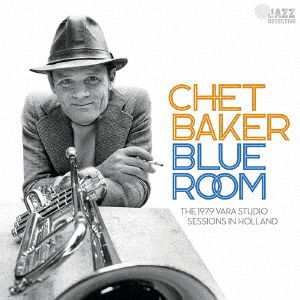 Blue Room 1979 Vara Studio Sessions - Chet Baker - Musikk - KING INTERNATIONAL INC. - 4909346031432 - 22. april 2023