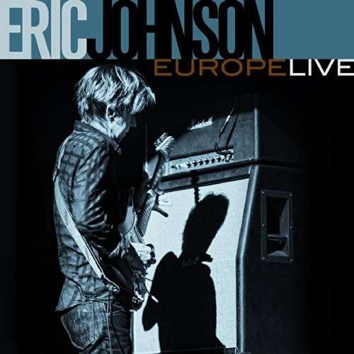 Cover for Eric Johnson · Europe Live (CD) [Japan Import edition] (2014)