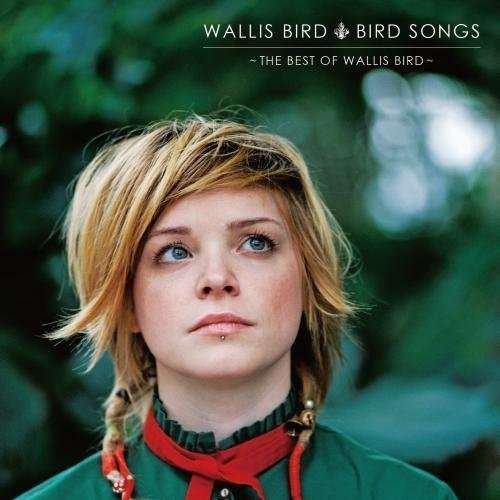 Bird Songs-the Best of Wallis Bird - Wallis Bird - Musik - KING - 4988003467432 - 21. maj 2013