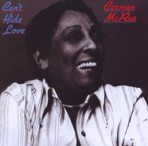 Cover for Carmen McRae · Can't Hide Love (CD) (2012)