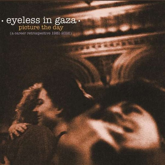 Cover for Eyeless In Gaza · Picture The Day - A Career Retrospective 1981-2016 (CD) (2016)