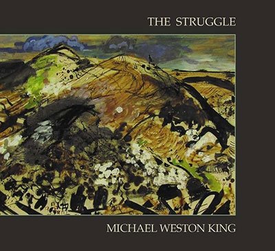 Struggle The - Michael Weston King - Muziek - CHERRY RED - 5013929185432 - 1 april 2022