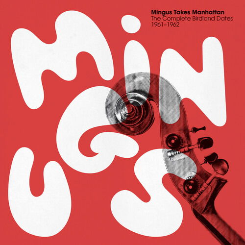 Mingus Takes Manhattan: The Complete Birdland Tapes, 1961 - Charles Mingus - Muziek - NOTION - 5051083188432 - 12 januari 2024