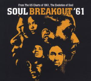 Soul Breakout '61 - V/A - Muziek - FANTASTIC VOYAGE - 5055311001432 - 14 mei 2012