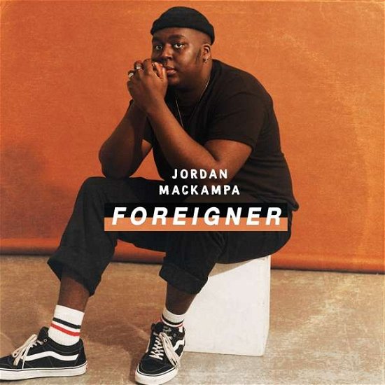 Foreigner - Jordan Mackampa - Muziek - AWAL - 5056167119432 - 20 maart 2020