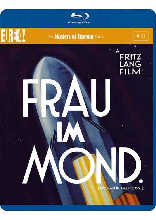 Cover for FRAU IM MOND WOMAN IN THE MOON Masters of Cinema  Dual Format Bluray  DVD · Woman In The Moon (Aka Frau Im Mond) Blu-Ray + (Blu-ray) (2014)