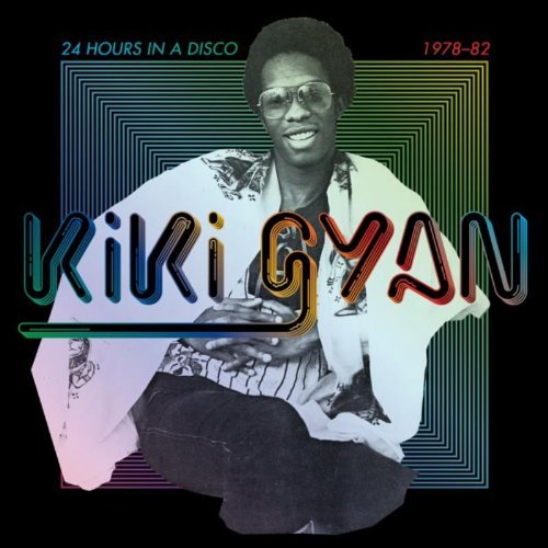 Cover for Kiki Gyan · 24 Hours In A Disco (CD) (2012)