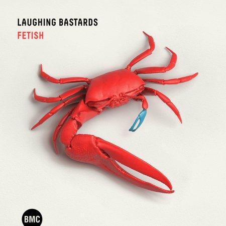 Cover for Laughing Bastards · Fetish (CD) (2024)