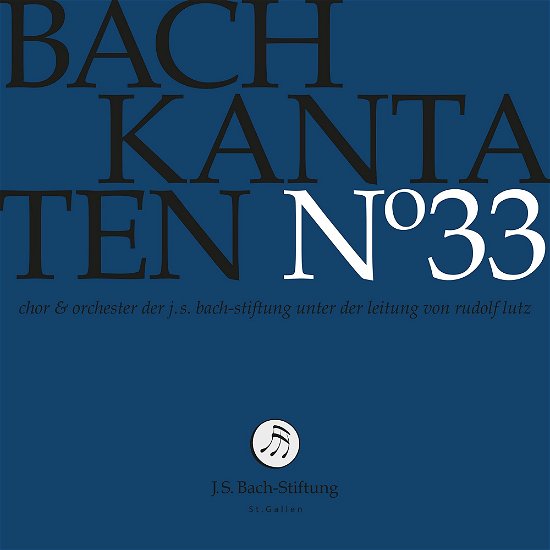 Cover for Chor &amp; Orchester Der J.S. Bach-Stiftung / Rudolf Lutz · Bach Kantaten No.33 (CD) (2021)