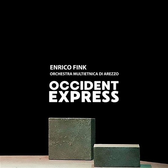 Cover for Fink, Enrico &amp; Orchestra Multietnica Di Arezzo · Occident Express (CD) (2019)